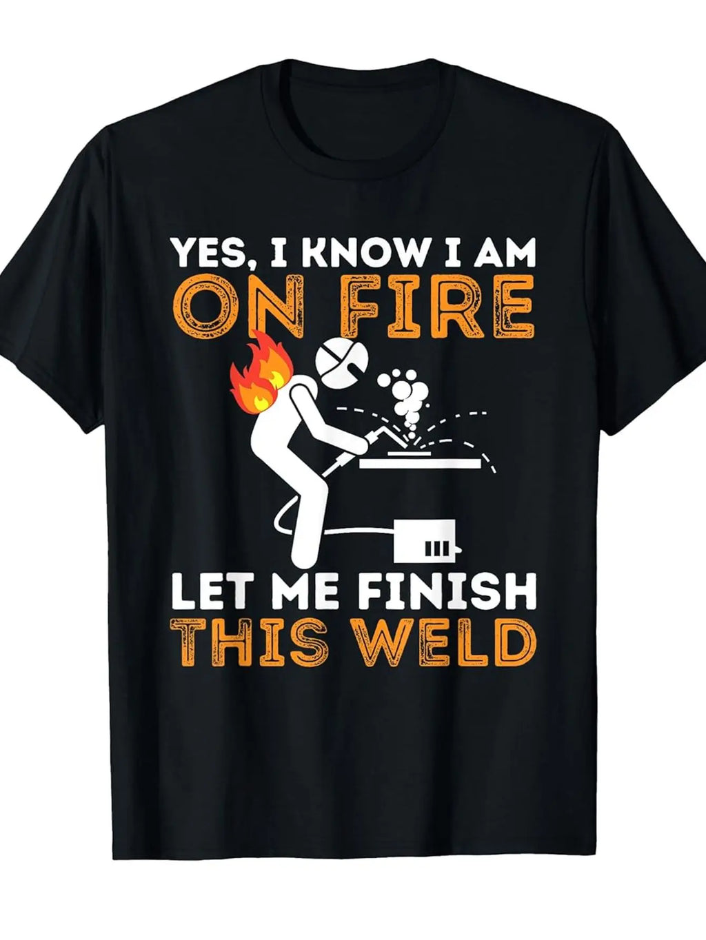 Noxwear - Funny Welder Telling Jokes T-Shirt - "Yes I Know I'm On Fire" Welding Pattern T-Shirt Suitable for Welders Heavy Duty Industrial